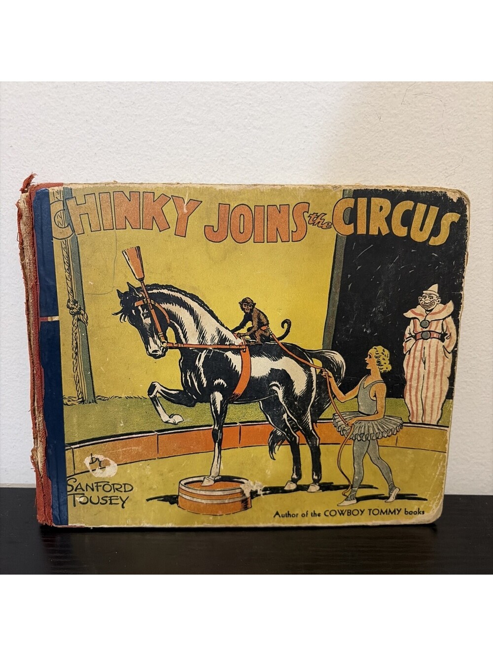 Chinky Joins The Circus By Sanford Tousey 1941 Hardcover
